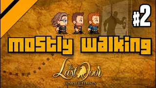 Mostly Walking - The Last Door P2