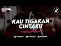 Download Lagu DJ KAU TIGAKAN CINTAKU X LAMPU KAKA | STYLE LAMBADA VIRAL TIKTOK TERBARU 2025!!