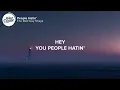 The Red Clay Strays - People Hatin' (Lyrics)