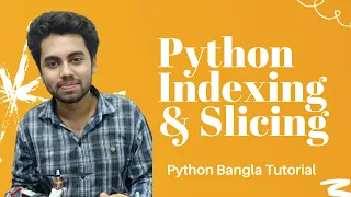 Indexing Slicing with String Python Bangla Tutorial