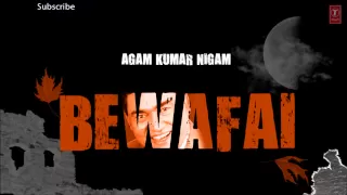 tujhme aur teri yaad mein full song bewafai album agam kumar nigam sad songs