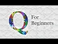 Download Lagu Q For Beginners