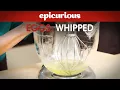 How to Whip Egg Whites - Epicurious Essentials How To Kitchen Tips