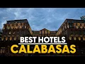 Best Hotels In Calabasas Usa - Top 5 Picks For Any Budget
