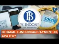 Download Lagu BI Akan Luncurkan Payment ID, Pantau Transaksi Keuangan Masyarakat