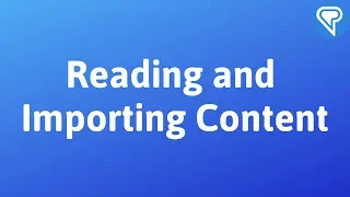 90 Day Challenge: Week Six, Reading and Importing Content