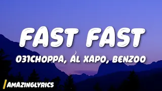 031Choppa Al Xapo Benzoo - Fast Fast feat Roscosteazy Optimist Music ZA JussGigi