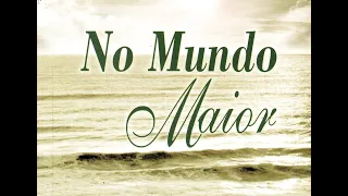 08 -   No Mundo Maior - No santuário da alma  - AUDIOLIVRO COMENTADO