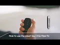 How to use the smart key Kia How-To