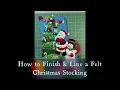 Felt Christmas Stocking DIY Tutorial on Finishing Lining Bucilla Kit