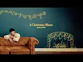 Lagu Matthew Ifield | A Christmas Album (Full Album 2025)