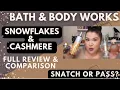 Bath Body Works Snowflakes Cashmere Full Review Comparison - Has It Changed