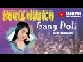 Download Lagu Kariz Musica Ft Dewi Shinta-Gang Doli