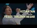 Download Lagu Ketaatan Medley Yesus Terlebih Besar - GMS Live