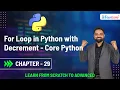 For Loop in Python with Decrement - Core Python Chapter 29