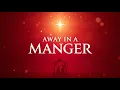 Away in a Manger | Christmas Song Lyrics for Singing Along