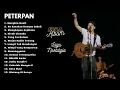 Download Lagu FULL ALBUM PETERPAN - LAGU NOSTALGIA TERBAIK SEPANJANG MASA