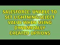 Salesforce Unable to set lightning select value when using dynamically created options