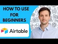 How to Use Airtable for Beginners Full Guide 2026 Step by Step