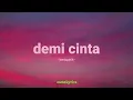 kerispatih - demi cinta - mix lirik