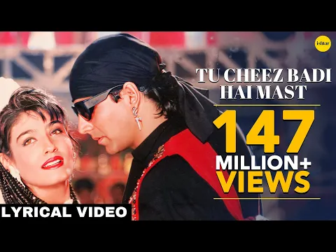 Download MP3 Tu Cheez Badi Hai Mast  | Mohra | #AkshayKumar & #RaveenaTandon | Bollywood Song