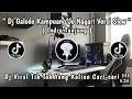Download Lagu DJ GALODO KAMPUANG JO NAGARI VERSI SLOWED X INDRO TANJUNG | DJ VIRAL TIKTOK YANG KALIAN CARI 🎧🎶