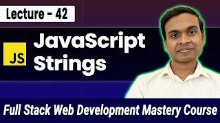 JavaScript Strings String Methods in Hindi Full Stack Web Development Course