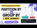 Most Confusing SQL Topic ROW - NUMBER PARTITION BY vs GROUP BY