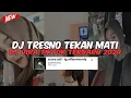 Download Lagu DJ GEDENE CINTAKU LUAR BIASA JELAS PALING TULUS SAK DUNIA | DJ TRESNO TEKAN MATI VIRAL TIKTOK  2024