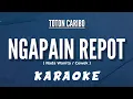 Download Lagu Ngapain Repot – Toton Caribo (Karaoke Nada Wanita / Cewek)
