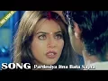 Download Lagu परदेसिया इतना बता सजना -- HD वीडियो सोंग - अनुराध पौडवाल, उदित नारायण