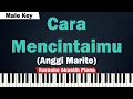 Download Lagu Anggi Marito - Cara Mencintaimu Karaoke Piano MALE KEY