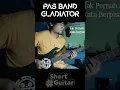 Download Lagu Pas Band Gladiator #shorts #guitarcover
