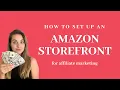 How to Set up an Amazon Affiliate Storefront