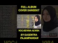 full album 5jam nonstop revina alvira #dangdutclasik #dangdutcover #revinafullalbum
