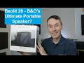 Bang and Olufsen Beolit 20 High End Bluetooth Speaker - Full Review Unboxing Speaker Sound Test