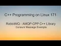 C Programming on Linux - RabbitMQ AMQP-CPP Library Consume Message