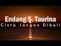 Download Lagu Endang S. Taurina | Cinta Jangan Dibeli Lirik
