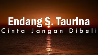 endang s taurina cinta jangan dibeli lirik