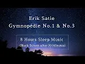 Download Lagu Gymnopédie No.1 \u0026 No.3 – Erik Satie | 8 Hours Sleep Music | Black Screen after 30 Minutes