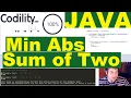 Codility MinAbsSumOfTwo Java solution