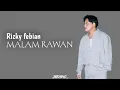 Download Lagu Rizky febian - Malam Rawan | Lirik Lagu