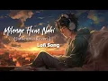 Download Lagu Milenge Hum Nahi (Slowed and Reverb) Letest Lofi Song