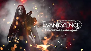 evanescence who will you follow reimagined 