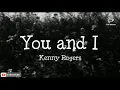 Download Lagu You and I - Kenny Rogers (Lyrics)