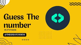 Python Guess the Number Game Project Tutorial Building a Fun Number Guessing Game