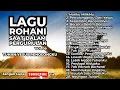 Lagu LAGU ROHANI SAAT DALAM PERGUMULAN - VOL. 09 - TUHAN YESUS PENOLONGKU