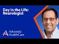 Day in the Life Neurologist