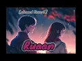 Lagu Ruaan (Slowed + Reverb) | Pritam, ArijitSingh | Tiger 3 | SR Lofi