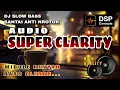 Download Lagu CLARITY DJ SLOW BASS SANTAI MIDDLE JERNIH GURIH BASS GLERRR